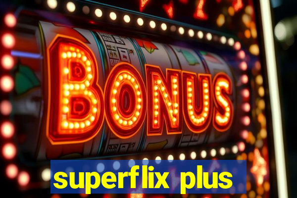 superflix plus